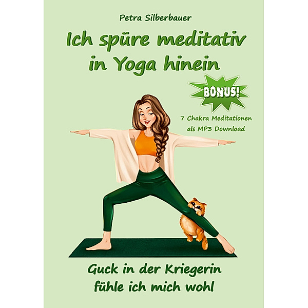 Ich spüre meditativ in Yoga hinein, Petra Silberbauer
