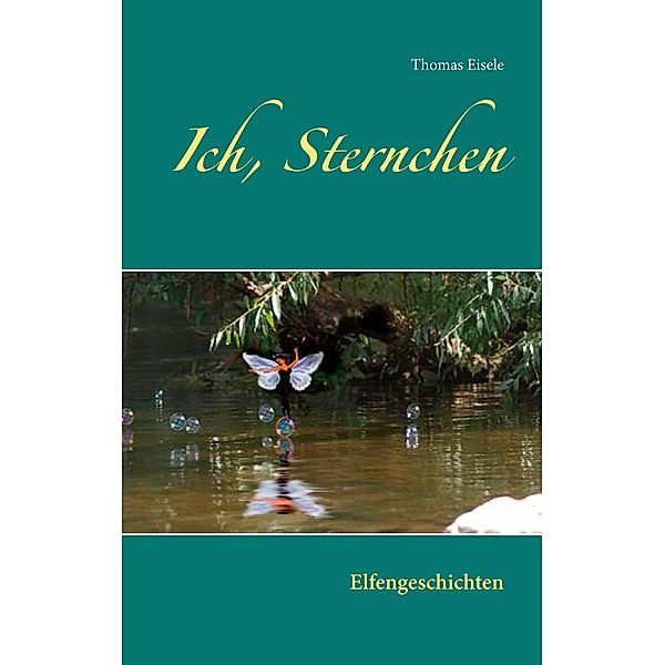 Ich, Sternchen, Thomas Eisele