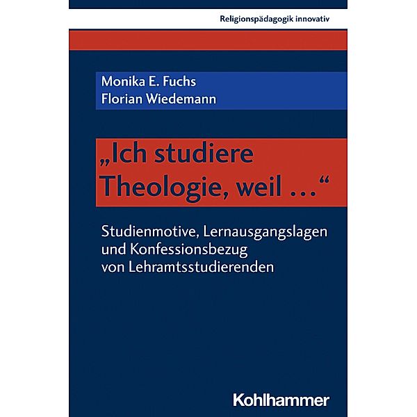 Ich studiere Theologie, weil ..., Monika E. Fuchs, Florian Wiedemann
