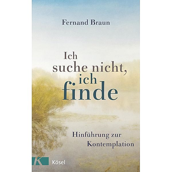 Ich suche nicht, ich finde, Fernand Braun