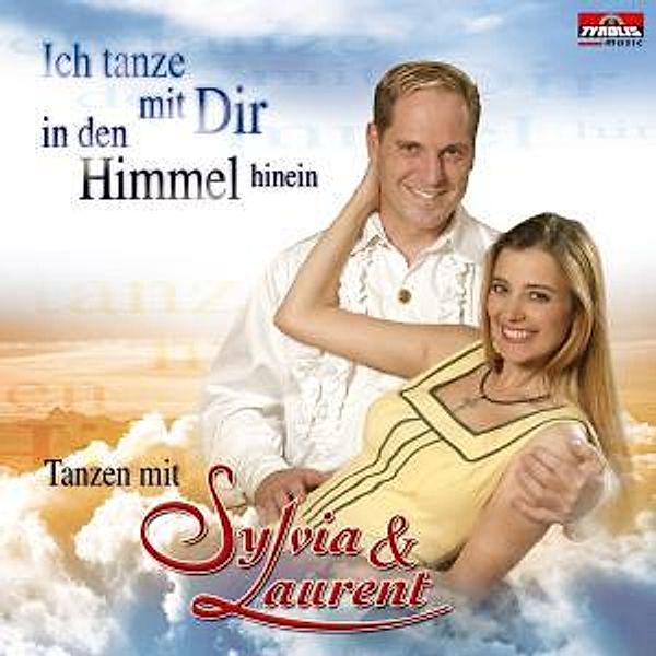 Ich Tanze Mit Dir In Den Himme, Sylvia & Laurent