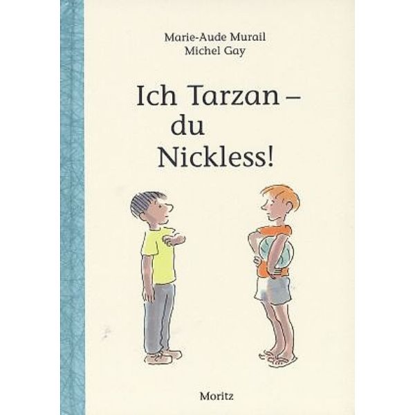 Ich Tarzan - du Nickless!, Marie-Aude Murail