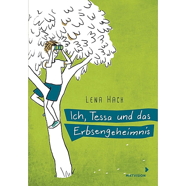 Ich, Tessa und das Erbsengeheimnis, Lena Hach