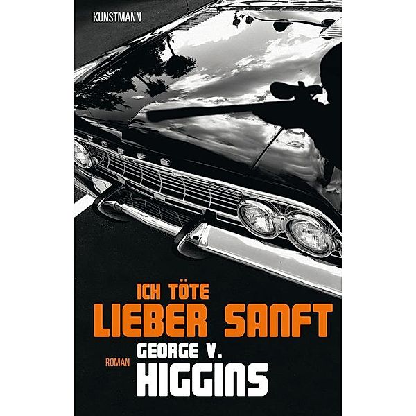 Ich töte lieber sanft, George V Higgins