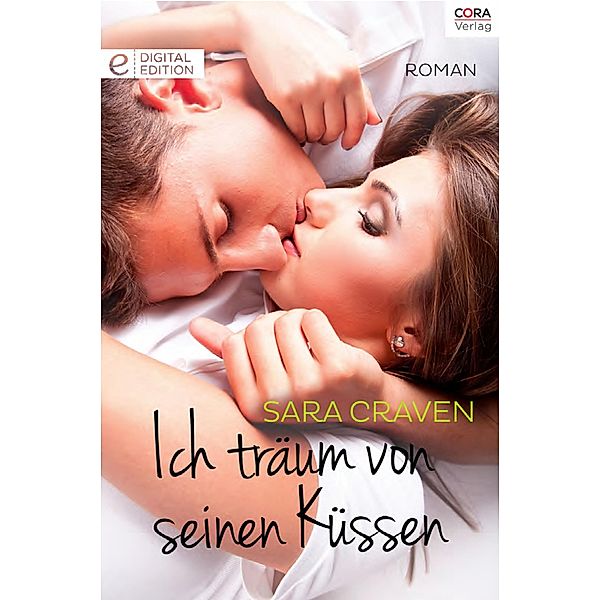 Ich träum von seinen Küssen, SARA CRAVEN