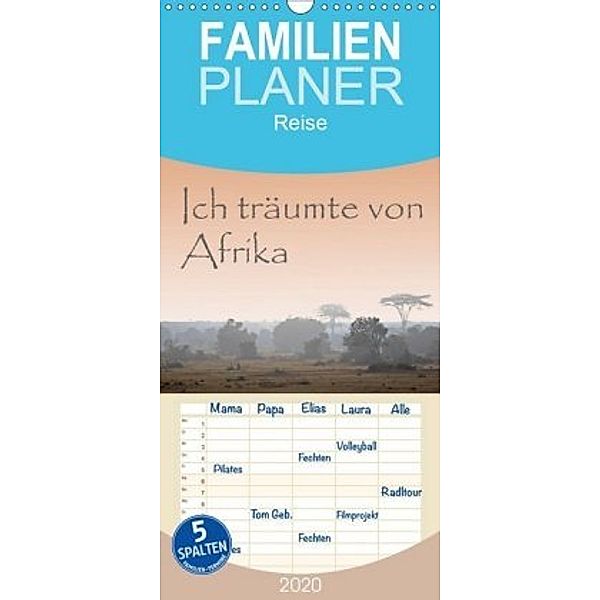 Ich träumte von Afrika - Familienplaner hoch (Wandkalender 2020 , 21 cm x 45 cm, hoch), Thomas Herzog