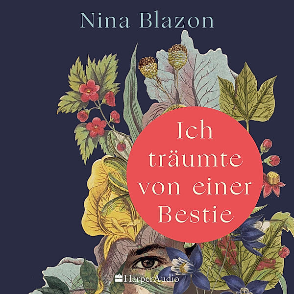 Ich träumte von einer Bestie (ungekürzt), Nina Blazon