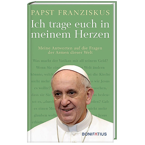 Ich trage euch in meinem Herzen, Papst Franziskus