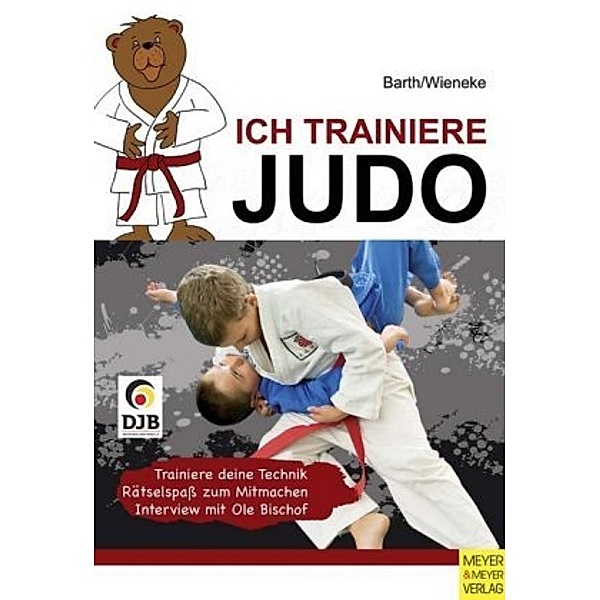 Ich trainiere Judo, Katrin Barth, Frank Wieneke