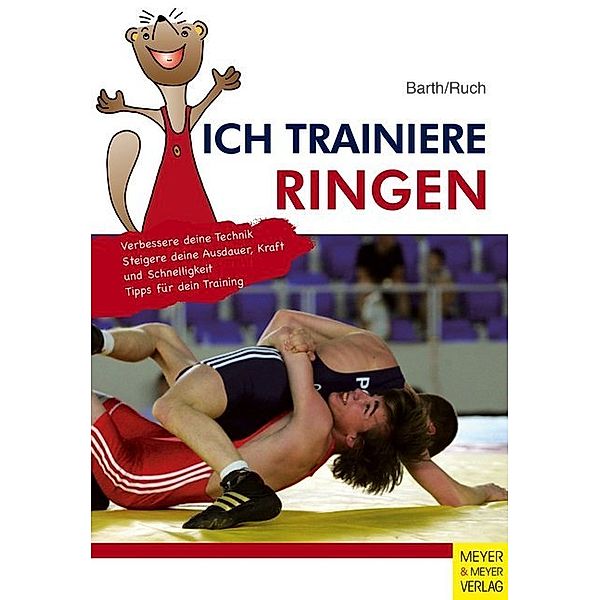 Ich trainiere Ringen, Katrin Barth, Lothar Ruch