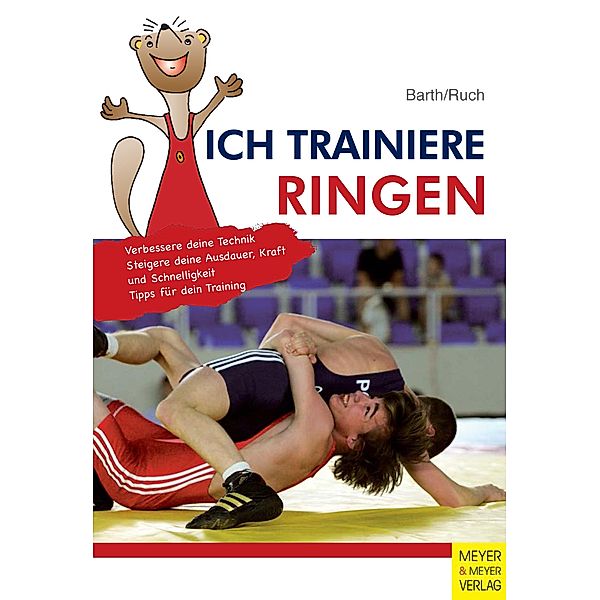 Ich trainiere Ringen / Ich trainiere ..., Katrin Barth, Lothar Ruch