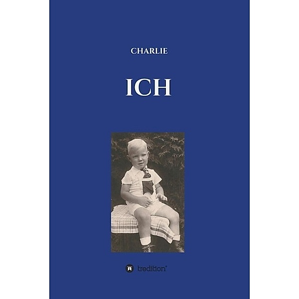 ICH / tredition, Charlie Berlin
