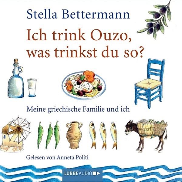 Ich trink' Ouzo, was trinkst du so?, Stella Bettermann