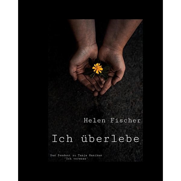 Ich überlebe, Helen Fischer