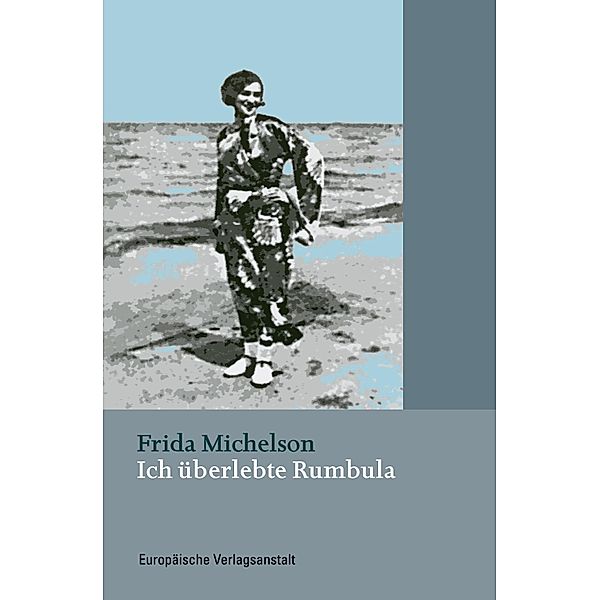 Ich überlebte Rumbula, Frida Michelson