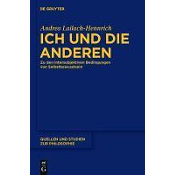 Ich und die anderen / Quellen und Studien zur Philosophie Bd.101, Andrea Lailach-Hennrich