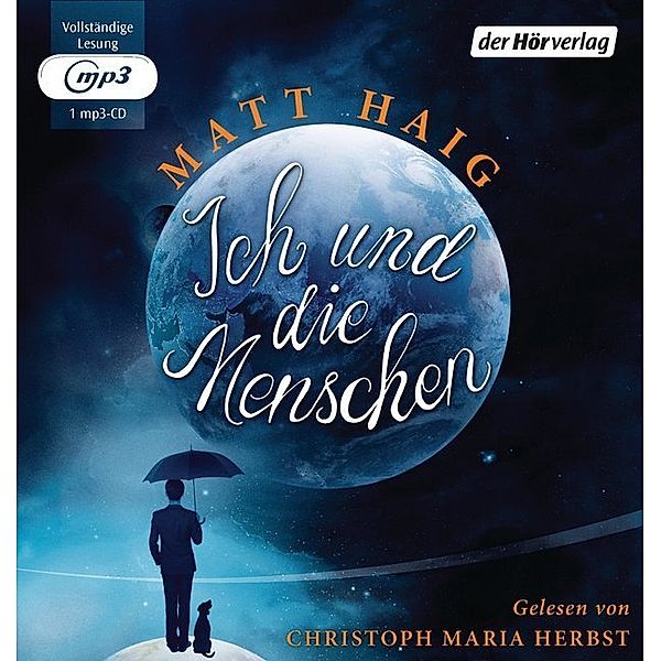 Ich und die Menschen,1 Audio-CD, 1 MP3, Matt Haig