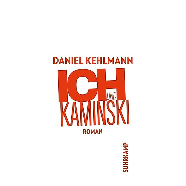 Ich und Kaminski, Daniel Kehlmann