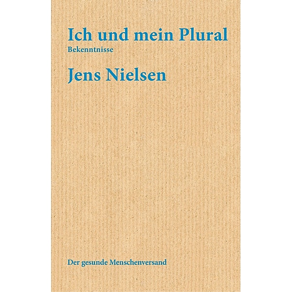 Ich und mein Plural, Jens Nielsen