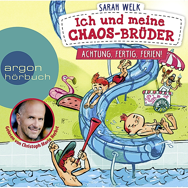 Ich und meine Chaos-Brüder - Achtung, fertig, Ferien!,1 Audio-CD, Sarah Welk