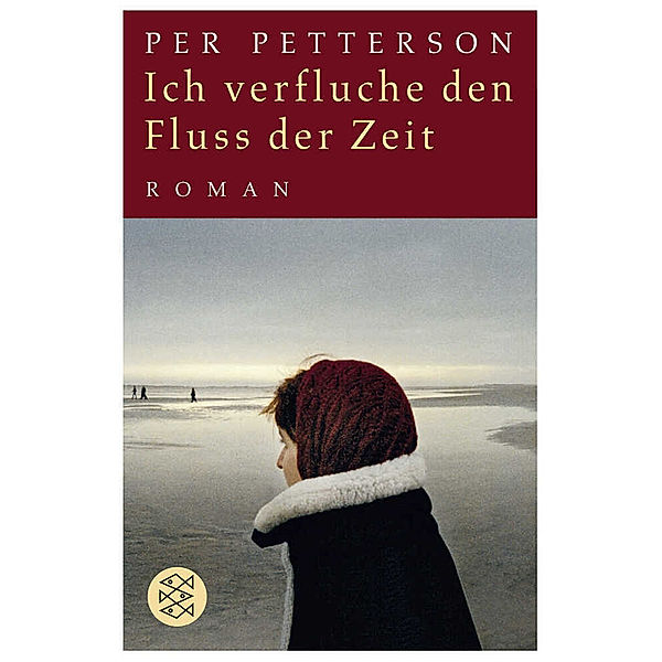 Ich verfluche den Fluss der Zeit, Per Petterson