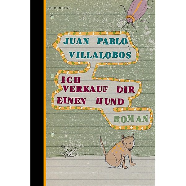 Ich verkauf dir einen Hund, Juan Pablo Villalobos