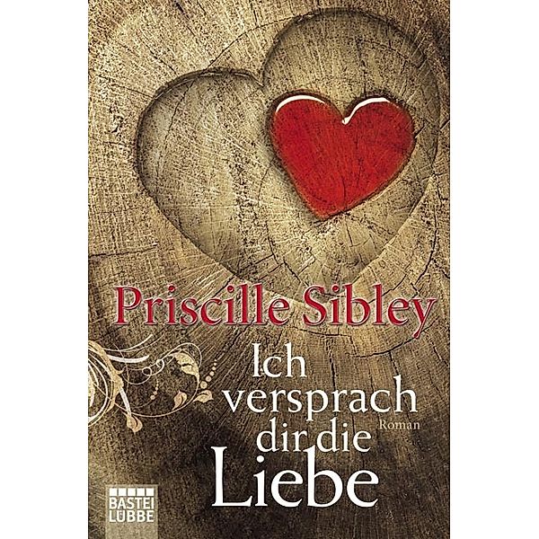 Ich versprach dir die Liebe, Priscille Sibley