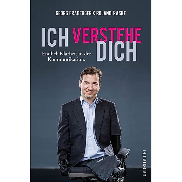 Ich verstehe dich, Georg Fraberger, Roland Raske