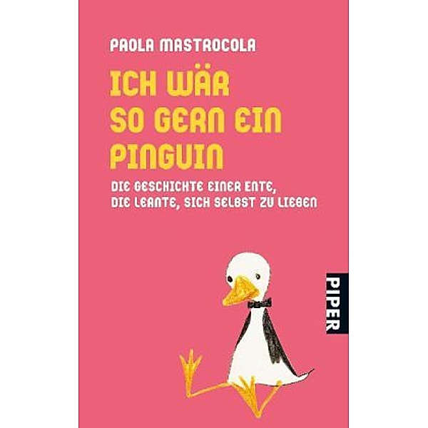 Ich wär so gern ein Pinguin, Paola Mastrocola