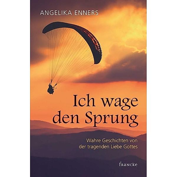 Ich wage den Sprung, Angelika Enners