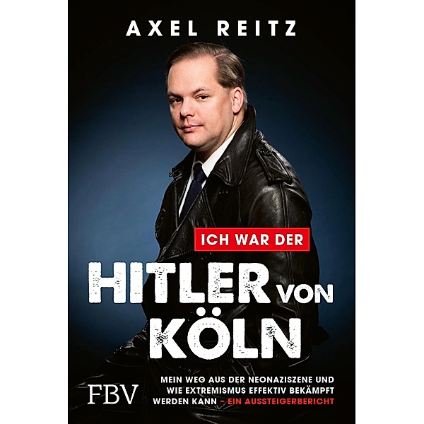 Ich war der Hitler von Köln, Axel Reitz