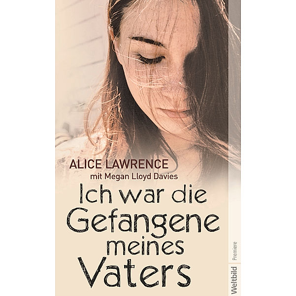 Ich war die Gefangene meines Vaters, Alice Lawrence