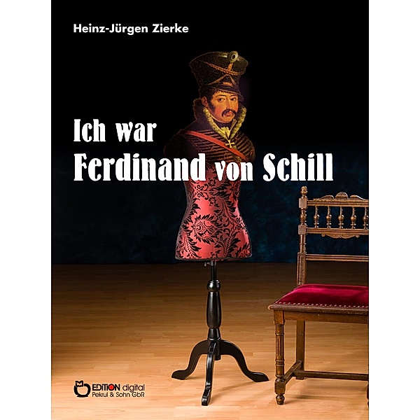 Ich war Ferdinand von Schill, Heinz-Jürgen Zierke