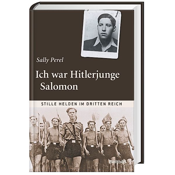 Ich war Hitlerjunge Salomon Stille Helden im Dritten Reich Buch