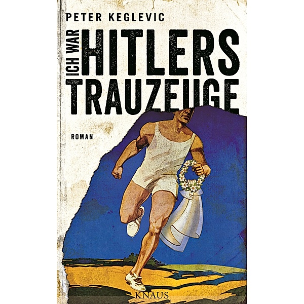 Ich war Hitlers Trauzeuge, Peter Keglevic