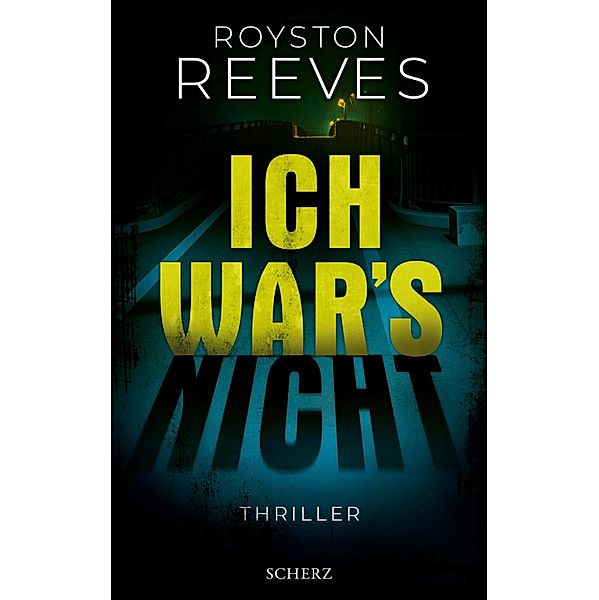 Ich war's nicht, Royston Reeves