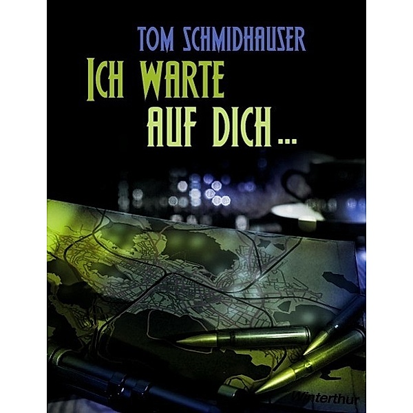 Ich warte auf dich ..., Tom Schmidhauser