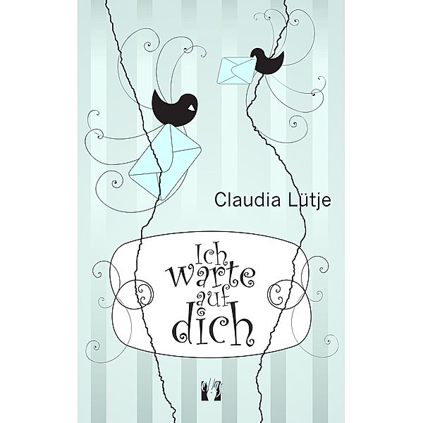 Ich warte auf dich, Claudia Lütje