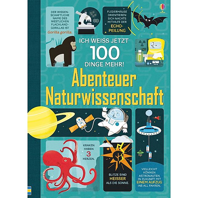 Ich weiß jetzt 100 Dinge mehr! Abenteuer Naturwissenschaft Buch