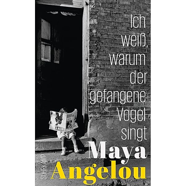 Ich weiss, warum der gefangene Vogel singt / Maya Angelous Memoiren Bd.1, Maya Angelou