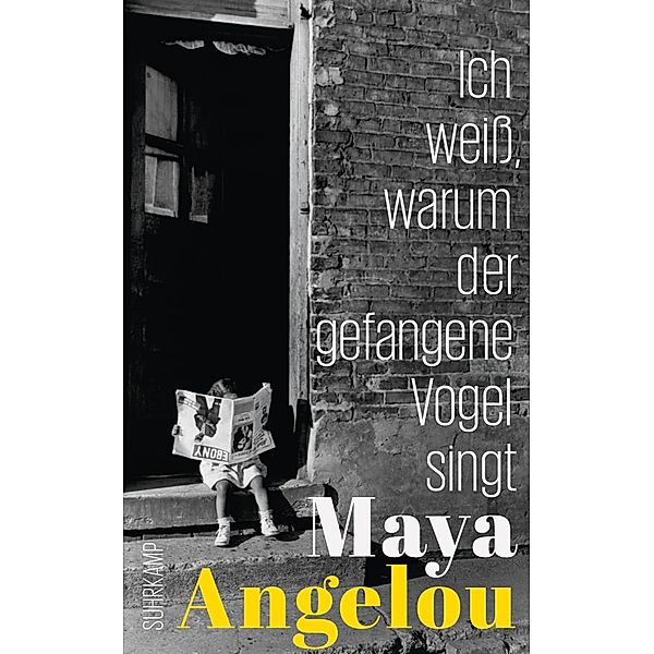 Ich weiß, warum der gefangene Vogel singt / Maya Angelous Memoiren Bd.1, Maya Angelou