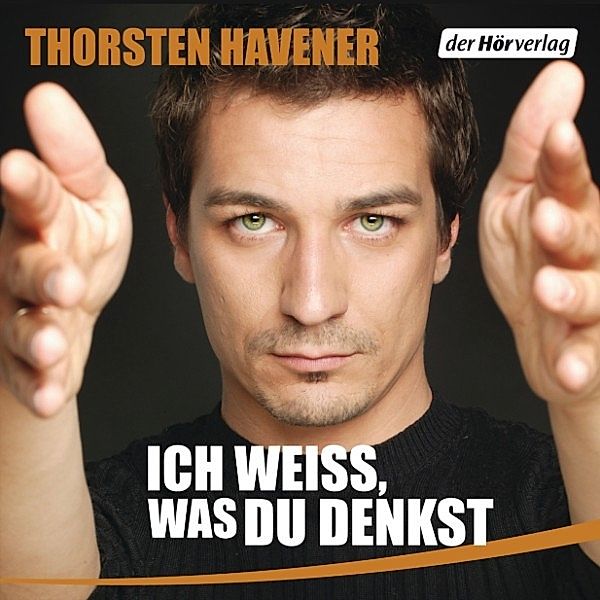 Ich weiß, was du denkst, Thorsten Havener