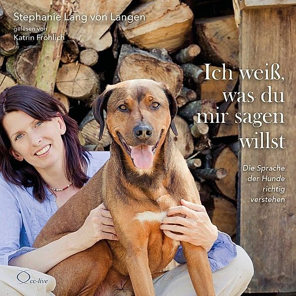 Ich weiß, was du mir sagen willst,6 Audio-CD, Stephanie Lang von Langen