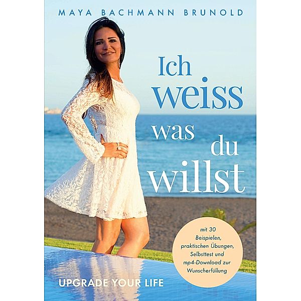 Ich weiss was du willst, Maya Bachmann Brunold