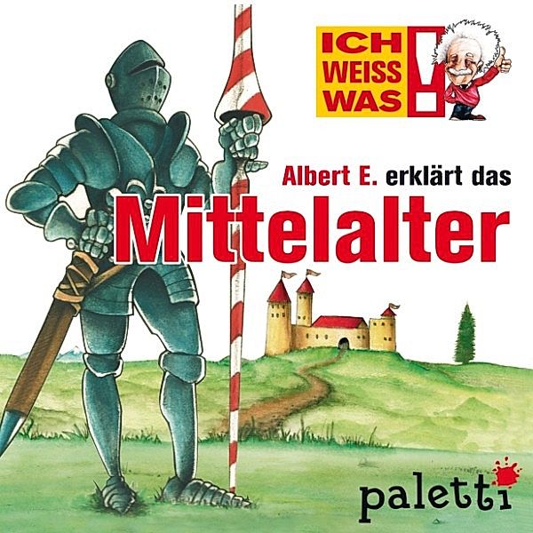 Ich weiß was - Ich weiß was - Albert E. erklärt das Mittelalter, Yves Schurzmann