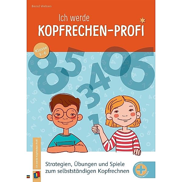 Ich werde Kopfrechen-Profi - Klasse 3-6, Bernd Wehren