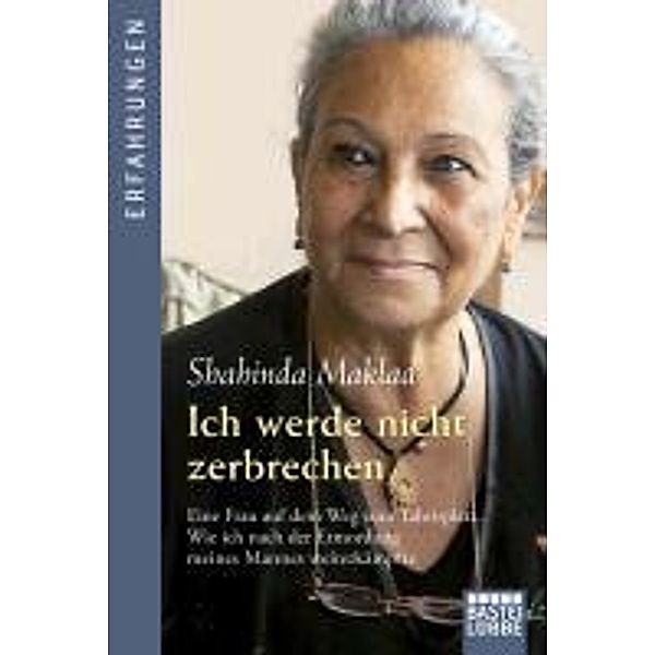 Ich werde nicht zerbrechen, Shahinda Maklad, Gerhard Haase-Hindenberg