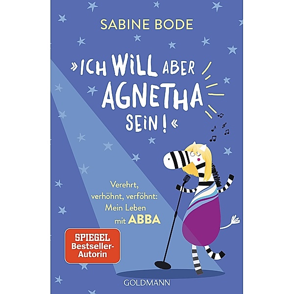 Ich will aber Agnetha sein!, Sabine Bode