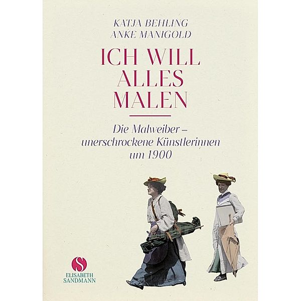 »Ich will alles malen«, Anke Manigold, Katja Behling