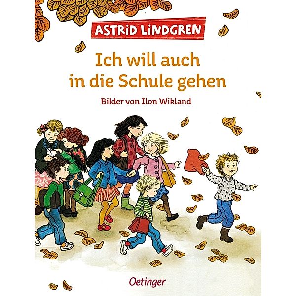 Ich will auch in die Schule gehen, Astrid Lindgren